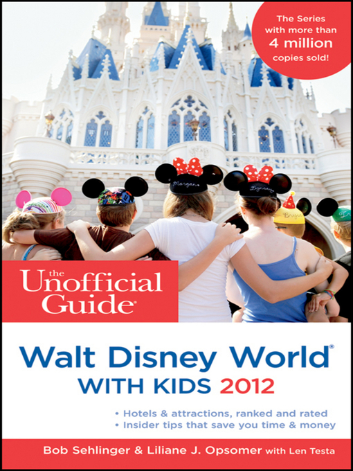 Title details for The Unofficial Guide to Walt Disney World with Kids 2012 by Bob Sehlinger - Available